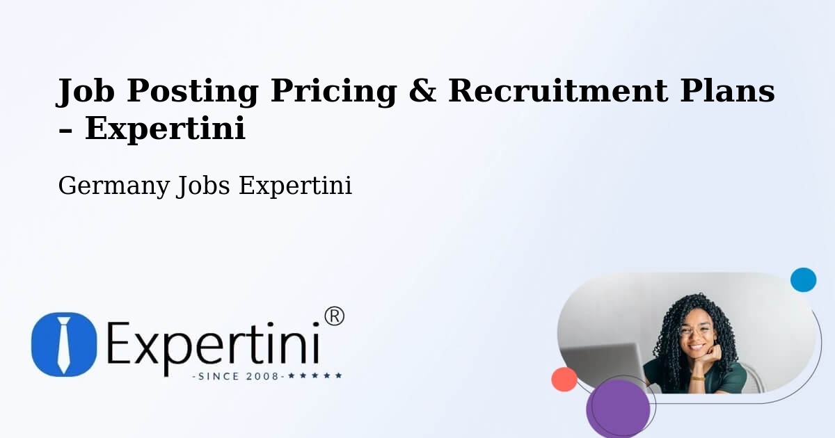Job Posting Pricing & Recruitment Plans – Bexbach - Bexbach, Germany Jobs Expertini